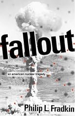 Fallout: An American Nuclear Tragedy