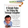 8 Simple Rules for Dating My Teenage Daughter: And Other Tips from a Beleaguered Father (Not That Any of Them Work)
