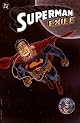 Superman : exile / Dan Jurgens ... [et al.], writers ; Kerry Gammill ... [et al.], pencillers ; Brett Breeding ... [et al.], inkers ; Glenn Whitmore, colorist ; John Costanza, Albert DeGuzman, Bill Oakley, letterers.