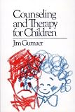 Counselling and Therapy for Children,
James Gumaer
