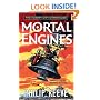 Mortal Engines (The Hungry City Chronicles)