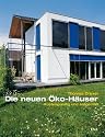 Die neuen Öko-Häuser: Kostengünstig und zeitgemäß