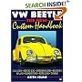 VW Beetle: The New Custom Handbook (Motorbooks Workshop)