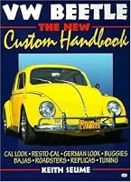 VW Beetle: The New Custom Handbook (Motorbooks Workshop)