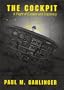 The Cockpit : A Flight of Escape and Discovery
