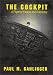 The Cockpit : A Flight of Escape and Discovery