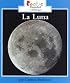 La Luna/the Moon (Rookie Espanol)