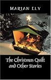 The Christmas Quilt and Other Stories