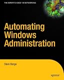 Automating Windows Administration