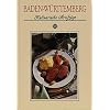 Baden-W�rttemberg. Kulinarische Streifz�ge: Mit 69 Rezepten