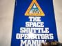The Space Shuttle Operator's Manual [Columbia, Discovery, Challenger, Atlantis]
