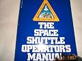 The Space Shuttle Operator's Manual [Columbia, Discovery, Challenger, Atlantis]