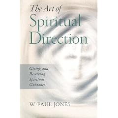 The Art of Spiritual Direction: Giving and Receiving Spiritual Guidance