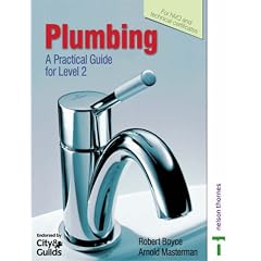 Plumbing: A Practical Guide for Level 2: Levels 1 & 2