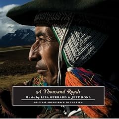 A Thousand Roads by Lisa Gerrard and Jeff Rona
