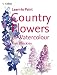 Country Flowers in Watercolour (Collins Learn to Paint)