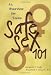 Safe Sex 101: An Overview for Teens (Teen Overviews)