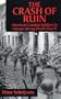 The Crash of Ruin: American Combat Soldiers in Europe during World War II