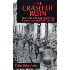 The Crash of Ruin: American Combat Soldiers in Europe During World War II