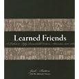Learned Friends: A Tribute to Fifty Remarkable Ontario Advocates, 1950-2000