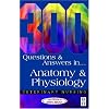 300 Questions and Answers in Anatomy and Physiology for Veterinary Nurses (Veterinary nursing: 300 questions & answers)