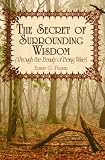 The Secret of Surrounding Wisdom (Through the Beauty of Being Wise)