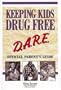 Keeping Kids Drug Free: D.A.R.E. Official Parent's Guide