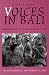 Voices in Bali: Energies and Perceptions in Vocal Music and Dance Theater (Music Culture)