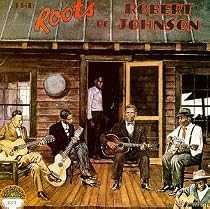Roots of Robert Johnson