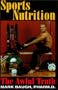 Sports Nutrition: The Awful Truth