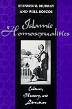 Islamic Homosexualities: Culture, History, and Literature