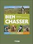 Bien chasser