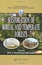 Restoration of Boreal and Temperate Forests (Integrative Studies in Water Management and Land Development)
