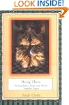 Being There: Putting Brain, Body, and...