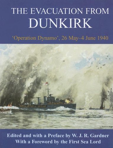 The Evacuation from Dunkirk, Operation Dynamo 26 May-4 June 1940 (Whitehall History Publishing)