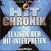 Hit Chronik, 1 CD-ROM Lexikon der Hit-Interpreten aus den deutschen, englischen und amerikanischen Charts. F�r Windows 95/98/NT/2000. 5000 Biographien, 13.000 Musiker, 50.000 Charts-Titel