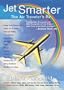 Jet Smarter: The Air Traveler's RX