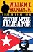 See You Later Alligator: A Blackford Oakes Novel (Blackford Oakes Novels)