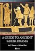 A Guide to Ancient Greek Drama (Blackwell Guides to Classical Literature)