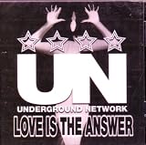 The Underground Network: Love Is the Answer