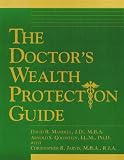 The Doctor s Wealth Protection Guide