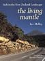 The living mantle: Soils in the New Zealand landscape