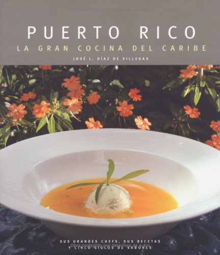 Puerto Rico: La Gran Cocina del Caribe (Spanish Edition)