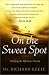 On the Sweet Spot: Stalking the Effortless Present Cover