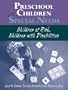 Preschool Children with Special Needs: Children-At-Risk or Who Have Disabilities