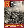 The Spanish-American War: Birth of a Superpower (History Channel)