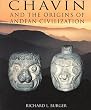 Chavin: And the Origins of Andean Civilization