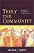 Books : Truly the Community: Romans 12 and How to Be the Church