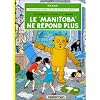 Jo, Zette et Jocko, tome 3 : Le Manitoba ne r�pond plus