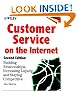 Customer Service on the Internet: Building Relationships, Increasing Loyalty, and Staying Competitive, 2nd Edition